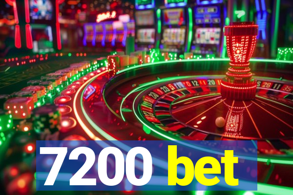 7200 bet